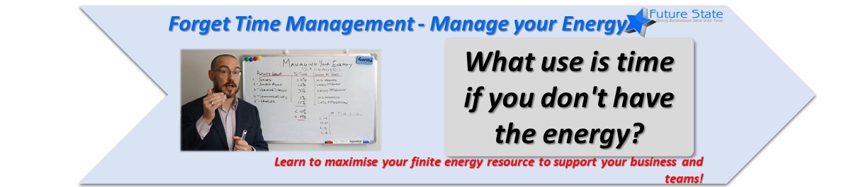 Forget Time Management – Manage your Energy