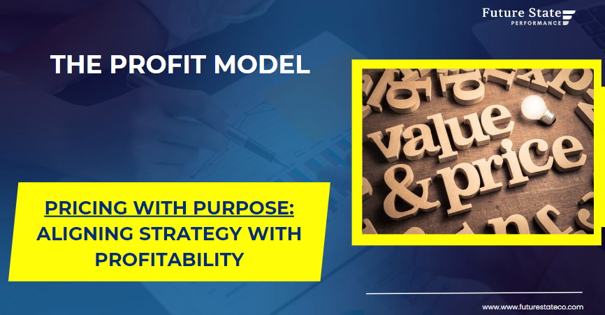 Pricing with Purpose: Aligning Strategy and Profitability