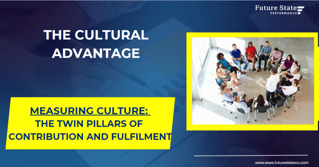 Measuring Culture: The Twin Pillars of Contribution and Fulfilment