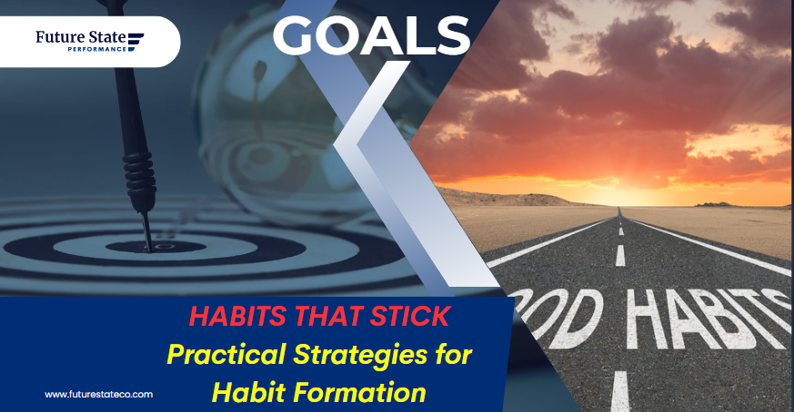 Habits That Stick: Practical Strategies for Habit Formation