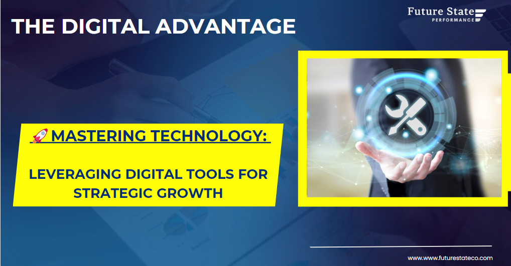 Mastering Technology: Leveraging Digital Tools for Strategic Growth