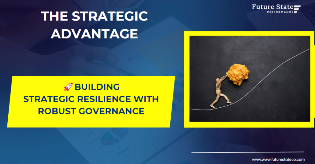 Building Strategic Resilience with Robust Governance