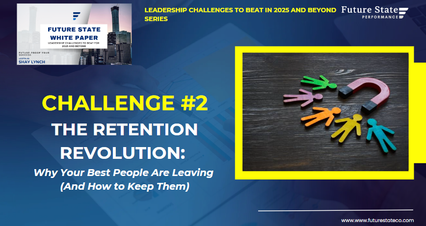 The Retention Revolution: Why Your Best People Are Leaving (And How to Keep Them)