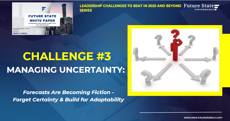 Forecasts Are Becoming Fiction – Forget Certainty & Build for Adaptability